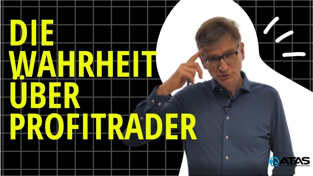 Profitrader werden? Die Wahrheit! - Trade Don´t Play - Jetzt Orderflow Trader werden