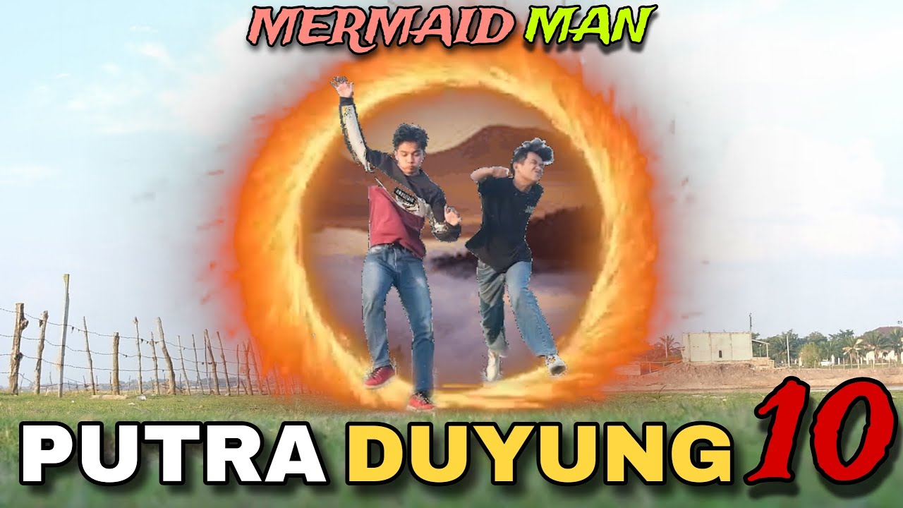 PUTRA DUYUNG 10 - Anang & Ahok || Film Berantem Indonesia