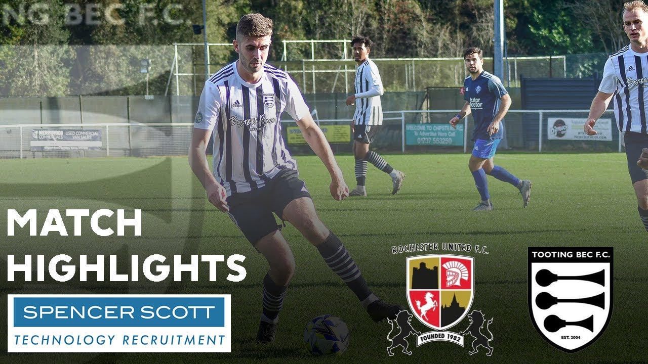 Match Highlights: Rochester United v Tooting Bec