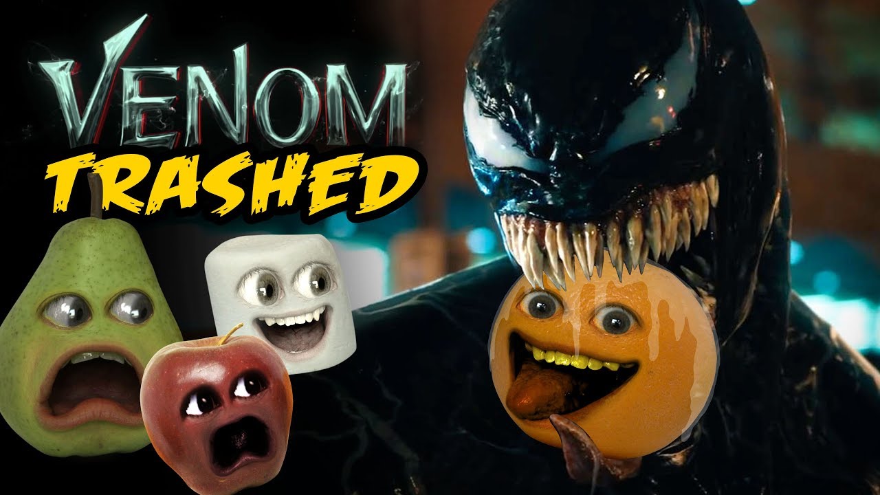 Venom - Trailer TRASHED! (Annoying Orange)