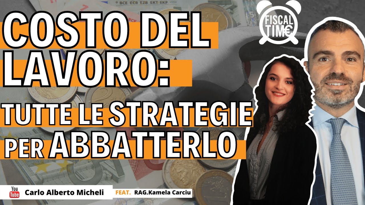 Costo Del Lavoro | Tutte Le Strategie Per ABBATTERLO