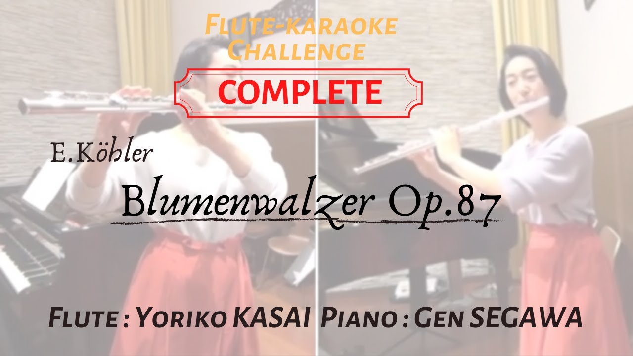 E.Koehler Blumenwalzer op.87 【complete】