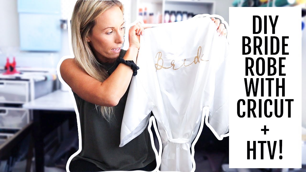 DIY BRIDE ROBE WITH YOUR CRICUT & HTV!