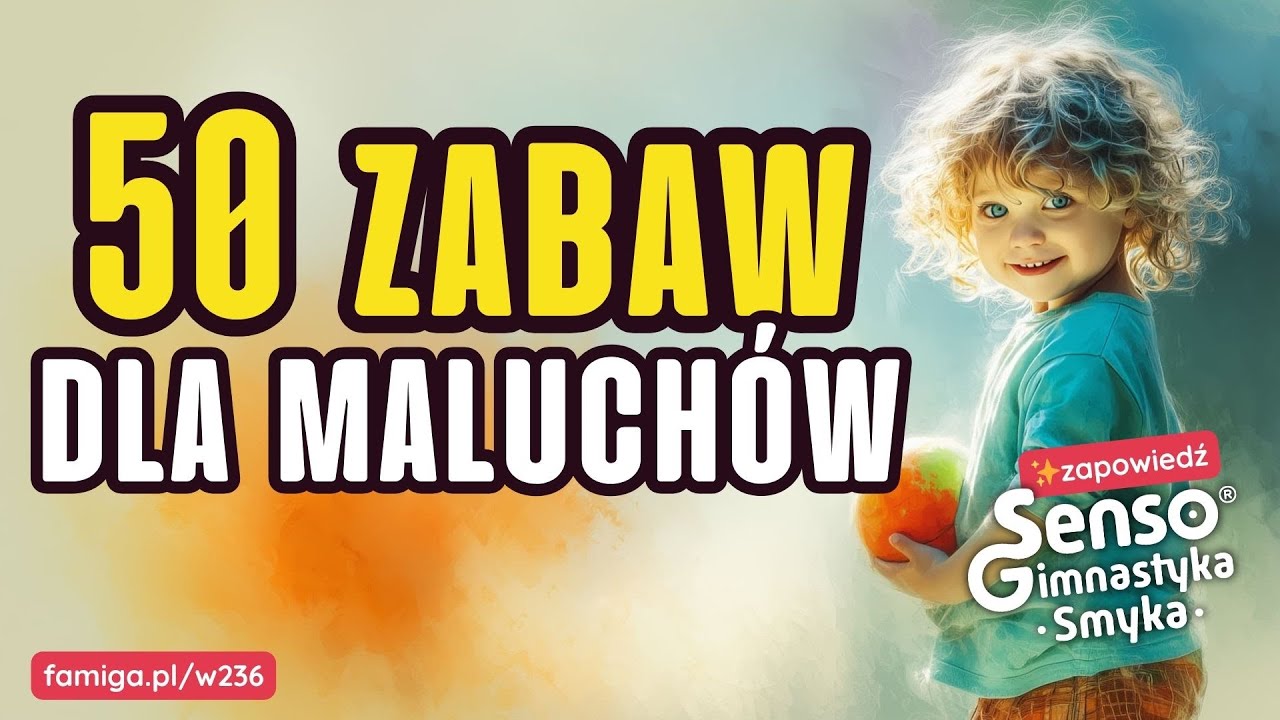 Jak w zabawie wspierać rozwój dzieci w wieku 1-4 lata?