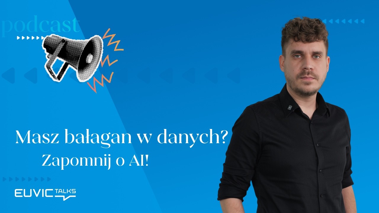Why Are 88% of Companies Wasting Their AI Budgets? | Marcin Rzepiel | Euvic Talks