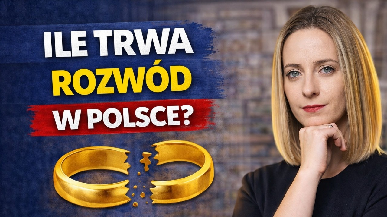 Ile trwa rozwód w Polsce? Prawnik wyjaśnia: od 3 miesięcy do 5 lat!