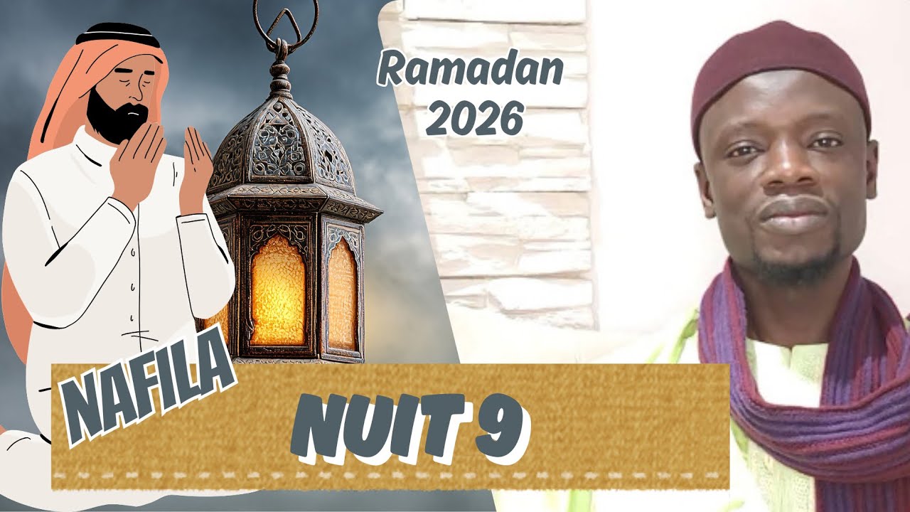 NAFILA 9E NUIT RAMADAN 2026/1447