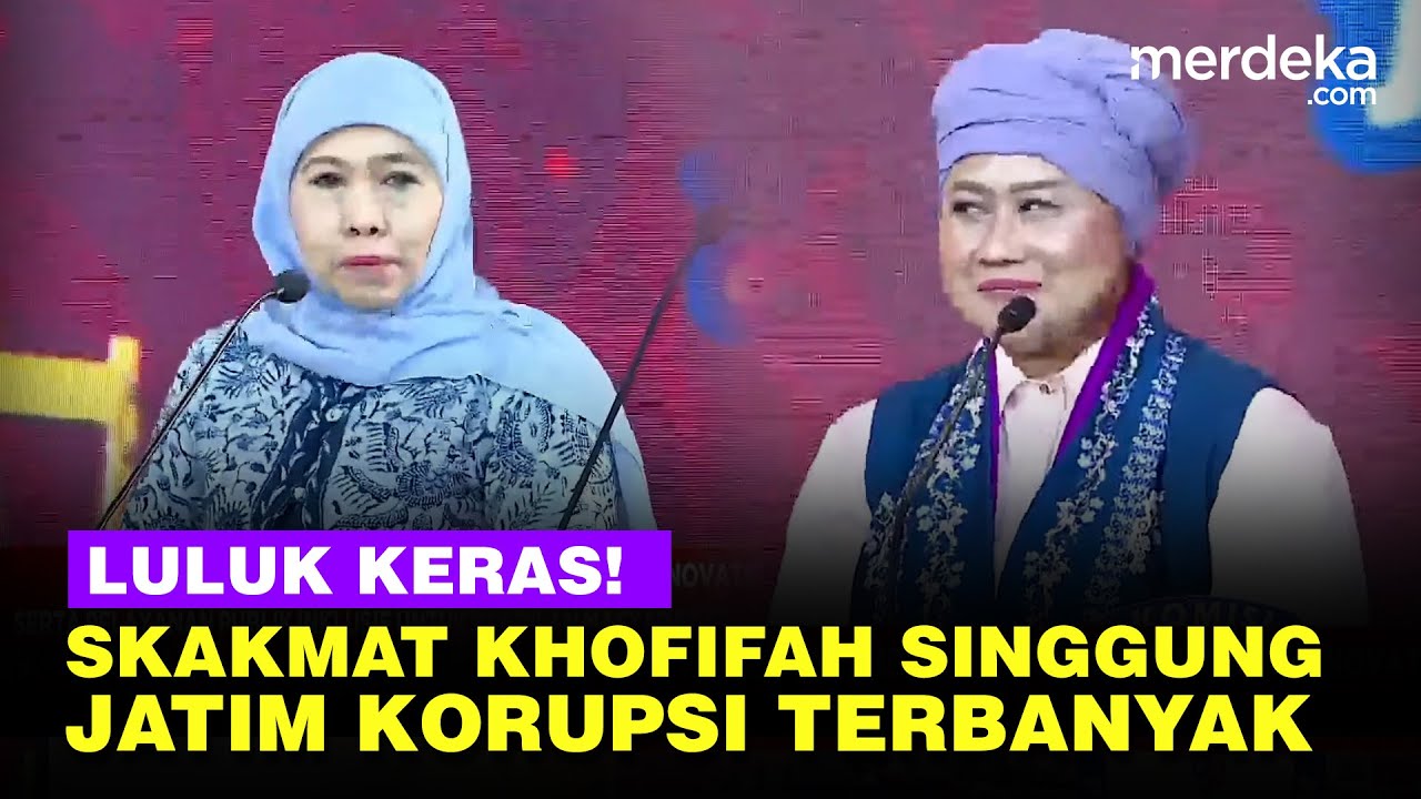 Cagub Luluk Keras, Skakmat Khofifah Soal Korupsi Terbanyak Berada di Jatim: Tak Efektif!