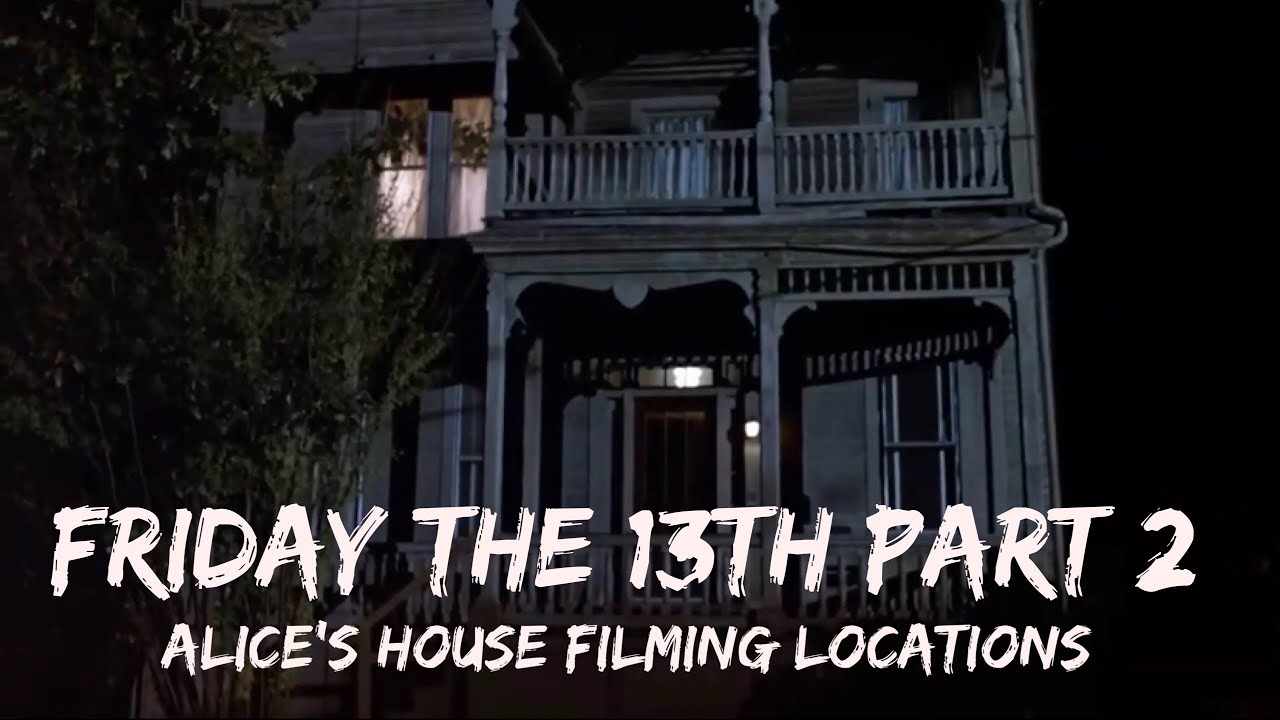 Friday the 13th Part 2 (1981) FILMING LOCATIONS: Alice’s House| DEMOLISHED