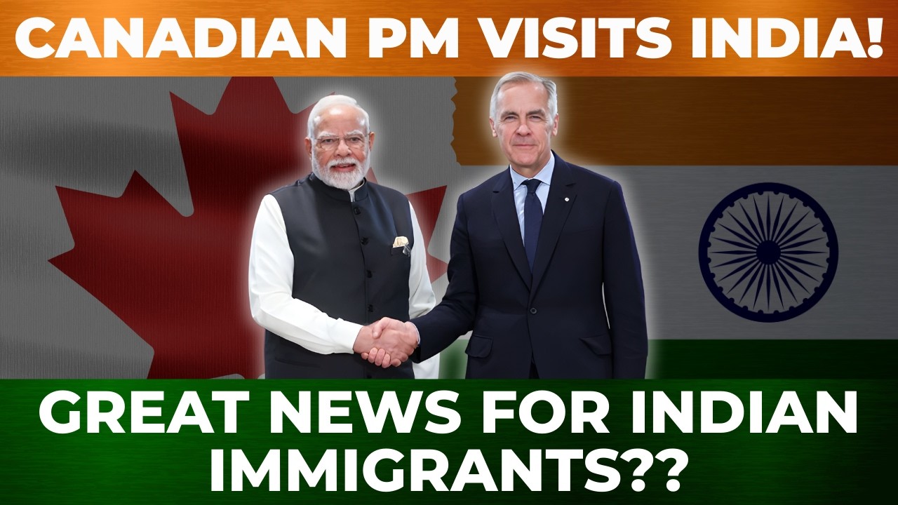 Mark Carney Visits India – Will Canada Immigration Improve for Indians?