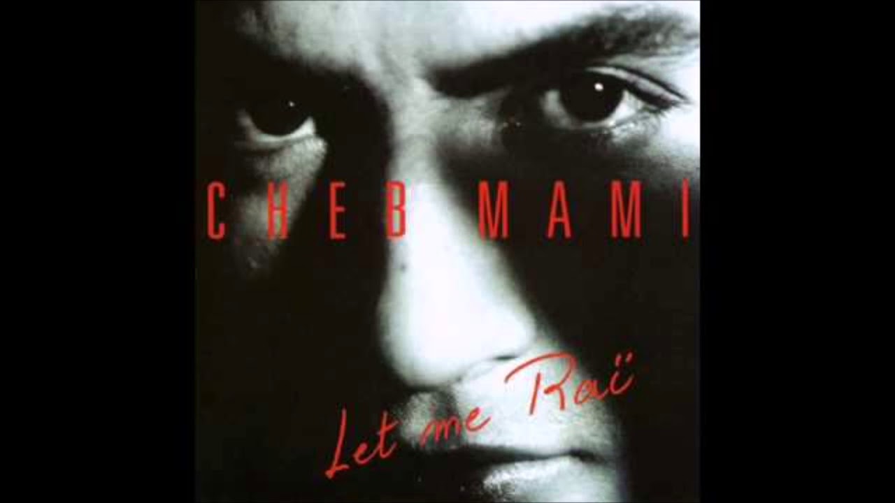 Cheb Mami - Let Me Cry.