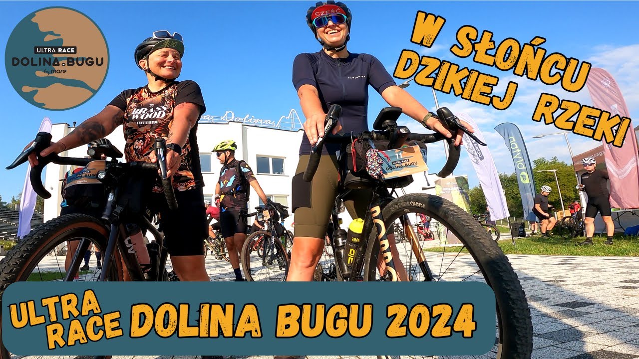 Ultra Race Dolina Bugu 2024 - W Słońcu Dzikiej Rzeki - Dystans Gigante