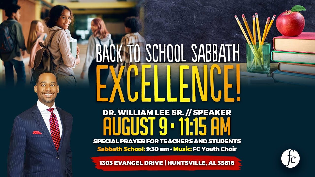 Divine Worship 8/09/2025 - Back to School Sabbath: "Excellence!" -Pr. Dr. William Lee Sr.