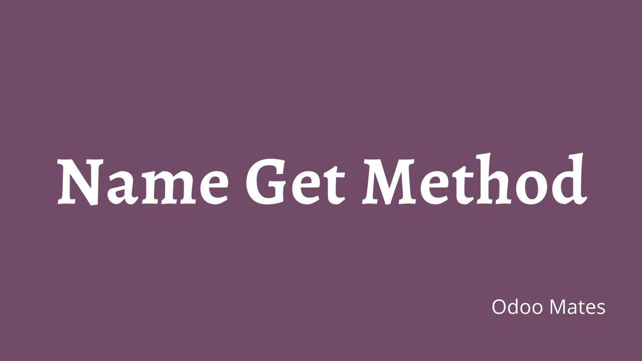 75. Name Get Function In Odoo || Odoo Name Get Method || Odoo 15 Tutorials || Odoo ORM Method