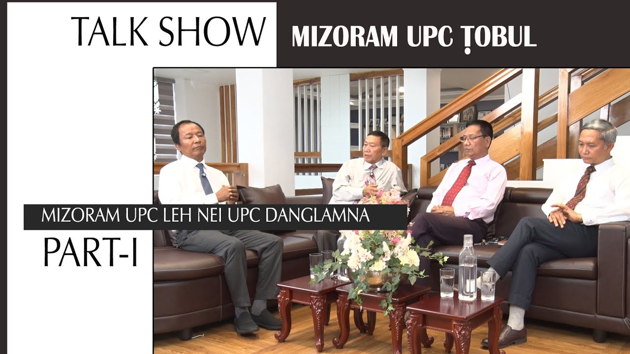 TALK SHOW | MIZORAM UPC ṬOBUL