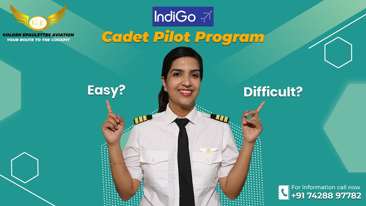 Indigo Cadet Pilot Program: Is it Hard to Get In? | Golden Epaulettes Aviation