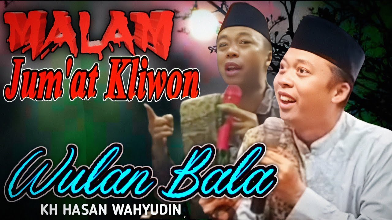 CERAMAH KH HASAN WAHYUDIN TERBARu | WULAN BALA