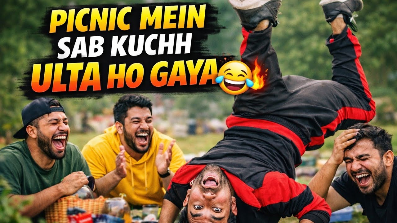 Picnic Mein Sab Kuchh Ulta Ho Gaya 😂 | Full Comedy Vlog