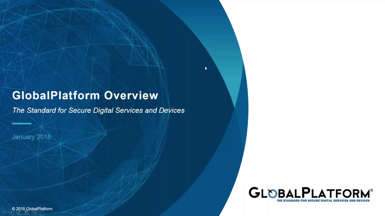 Introducing GlobalPlatform: The standard for secure digital services and devices