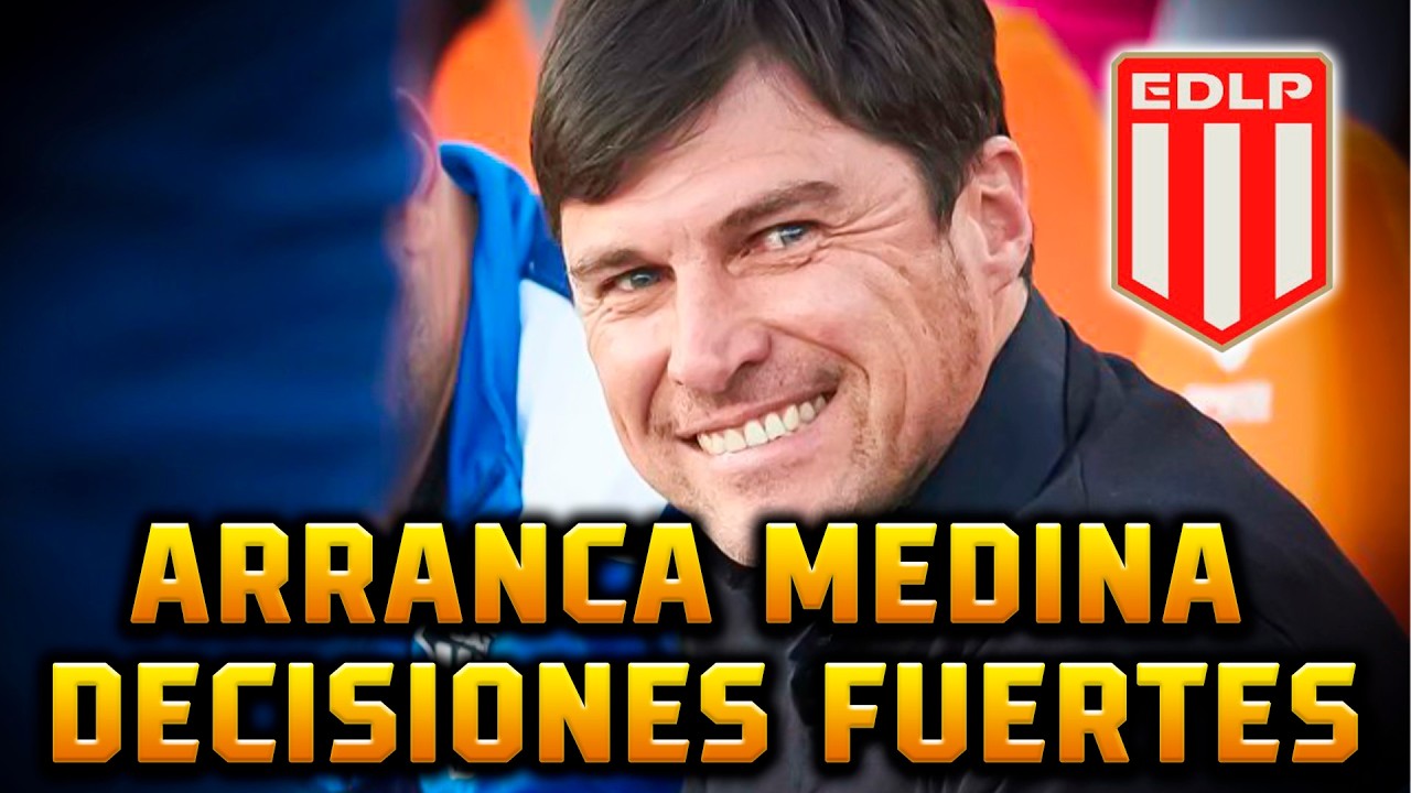 #ESTUDIANTES ASUME MEDINA CON DECISIONES IMPORTANTES / MERCADO DE PASES