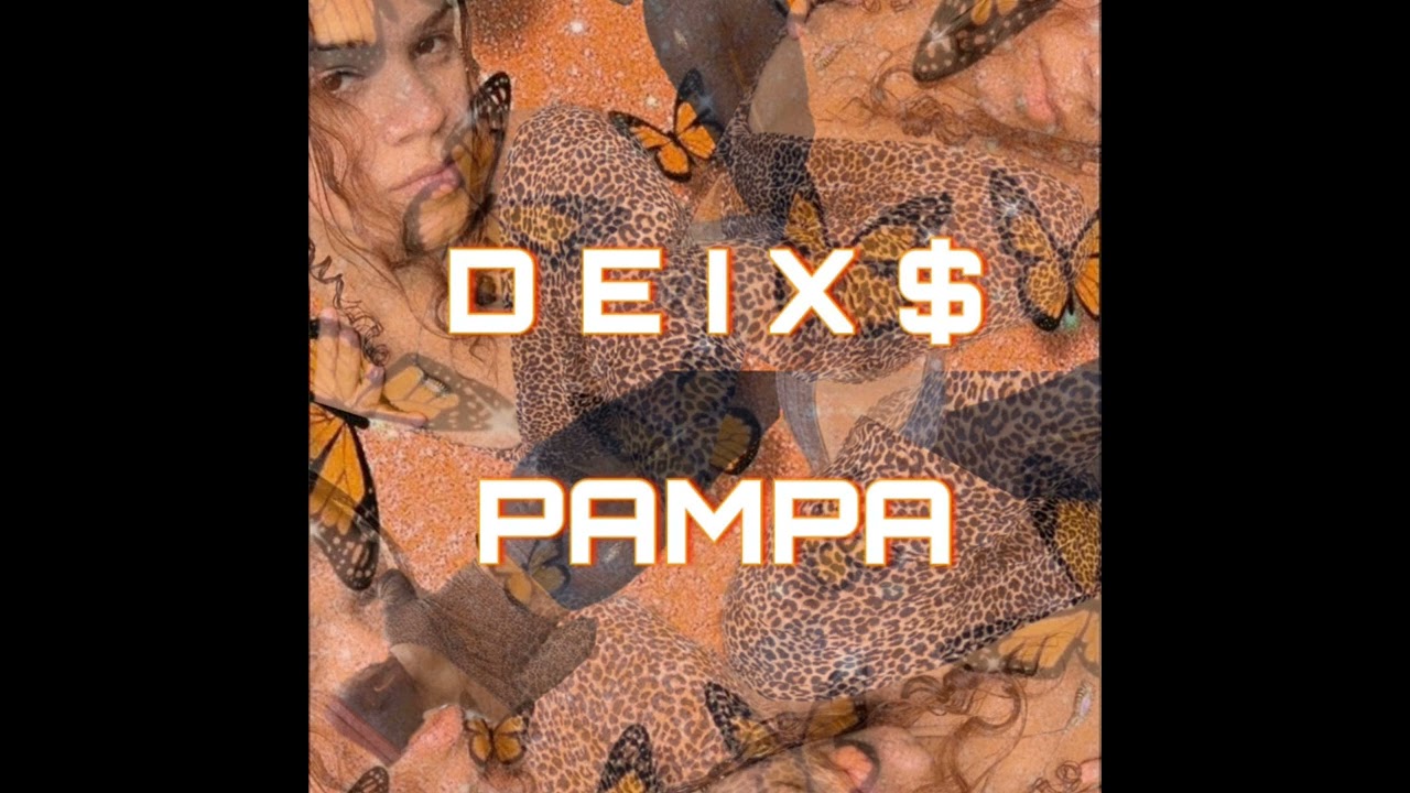 Luaa Florah - DEIX$ PAMPA (Prod. Scof Savage)