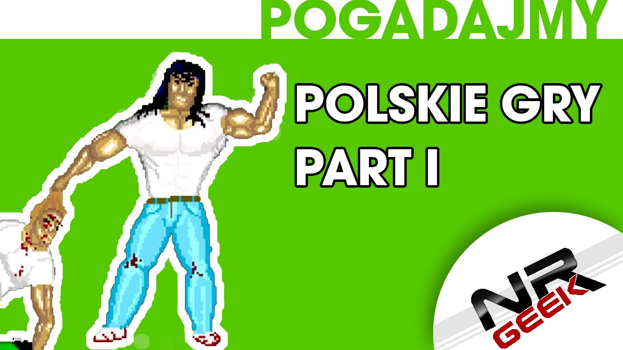 Polskie Gry czyli Cudze Chwalicie Swego Nie Znacie Part I - Pogadajmy #10 (Polskie Stare Retro Gry)