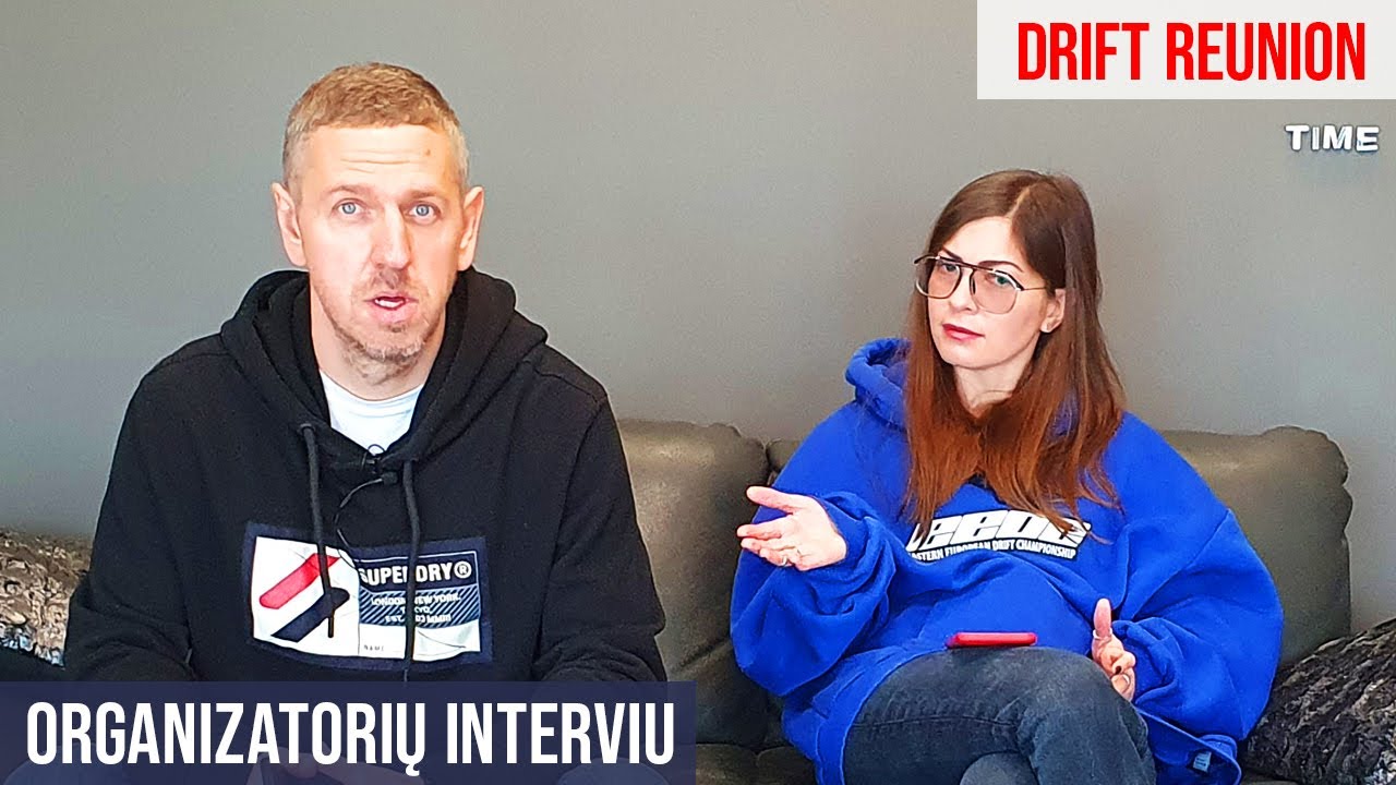 Drift Reunion - pažintis su organizatoriais (pirma dalis)