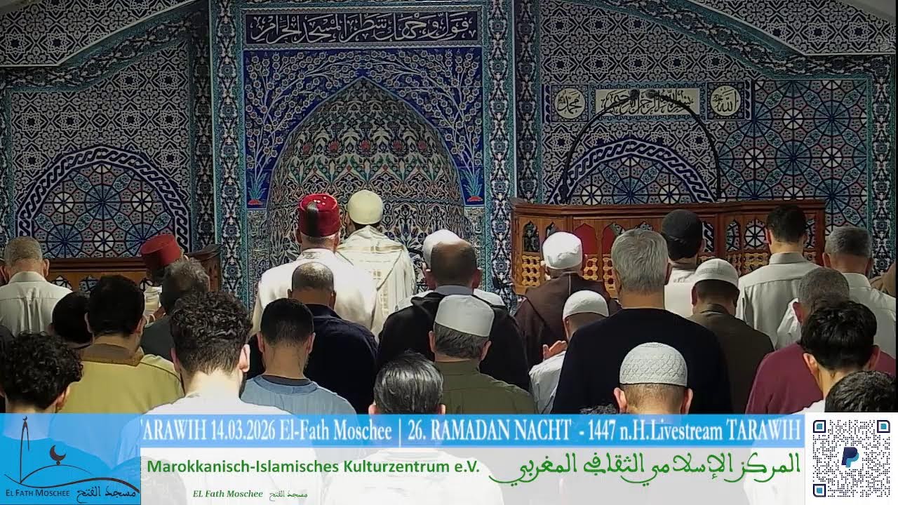 Livestream TARAWIH 14.03.2026 El-Fath Moschee | 26. RAMADAN NACHT  - 1447 n.H.