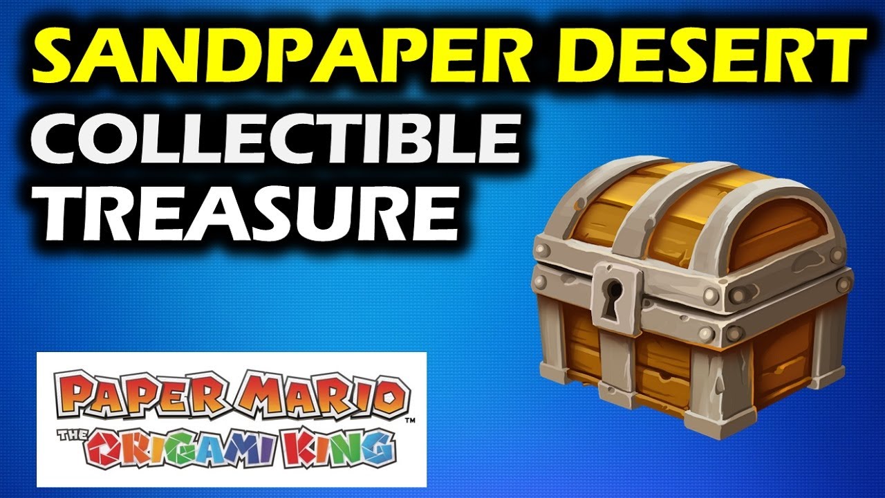 Sandpaper Desert: All Collectible Treasure Chest Locations |Paper Mario The Origami King Walkthrough