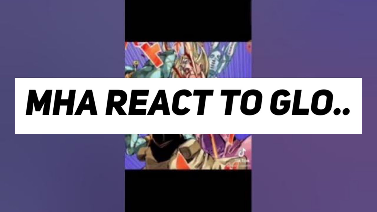 Mha react..