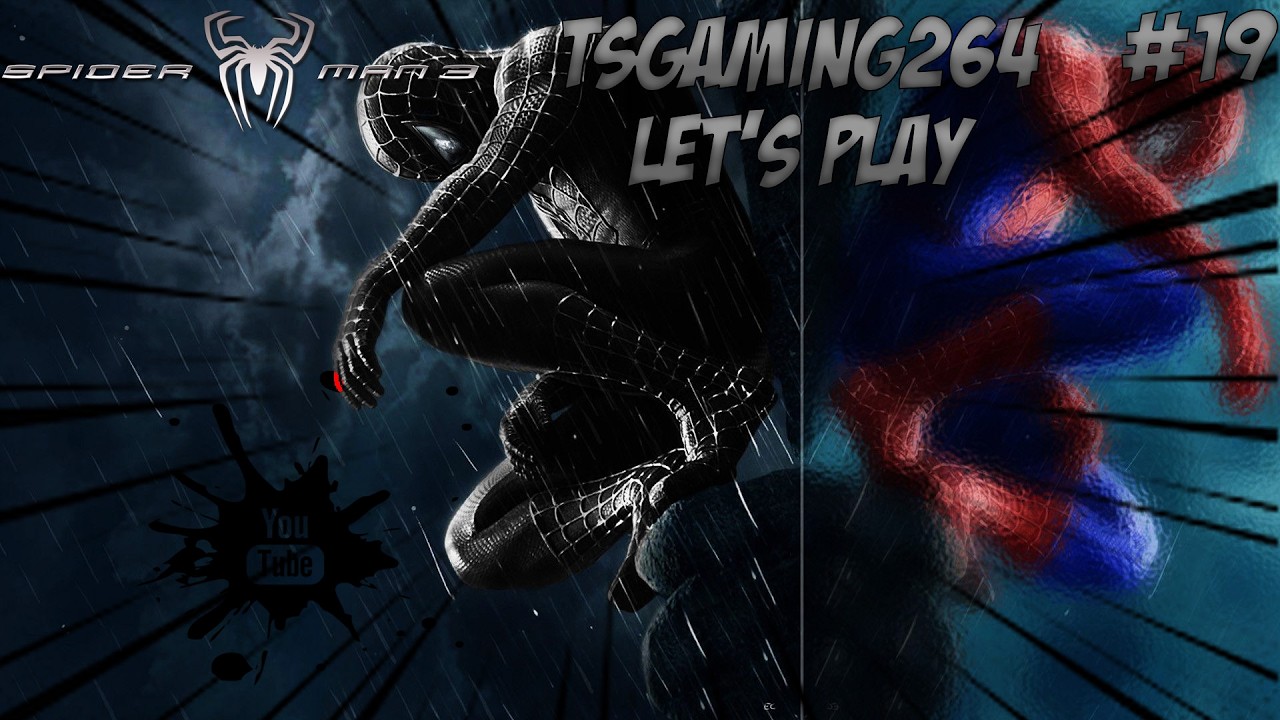 Let’s Play Spider-Man 3 2007 Movie Game – Part 19 – Venom Unleashed!!