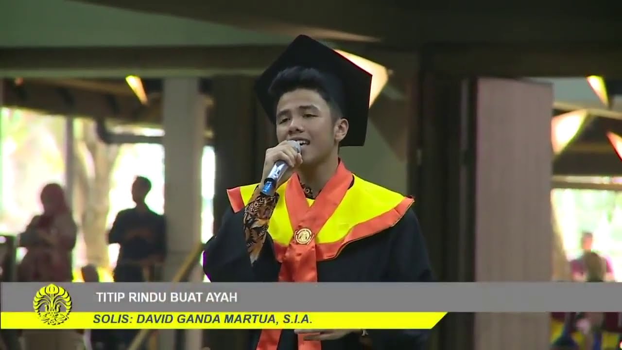 TITIP RINDU BUAT AYAH, SONG BY EBIET G. ADE - WISUDA UI (COVERED BY DAVID GANDA)
