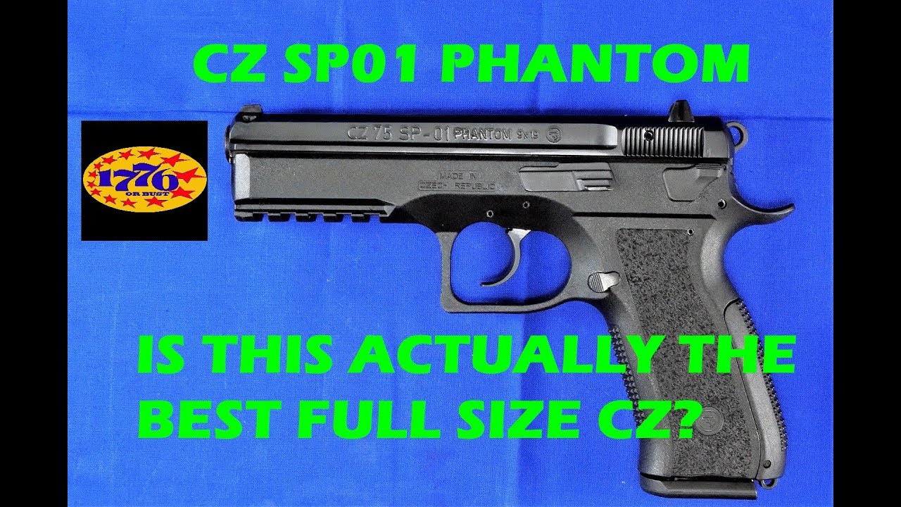 CZ SP01 PHANTOM: IS THIS ACTUALLY THE BEST FULL SIZE CZ?