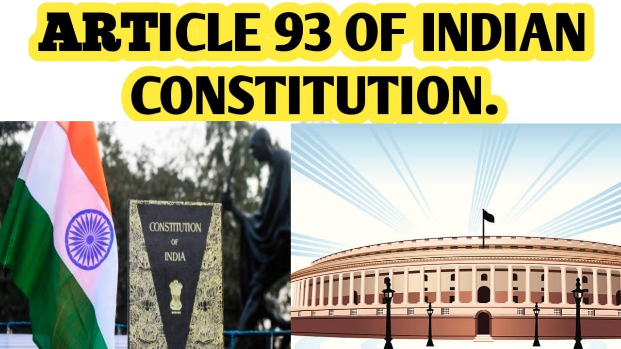 Article 93 of Indian Constitution ( Polity).