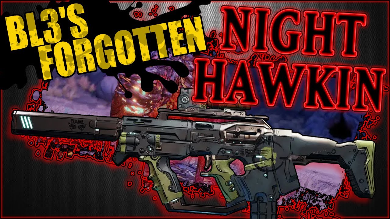 BL3's Forgotten - Night and Day - Night Hawkin Legendary Dahl SMG Showcase & Guide