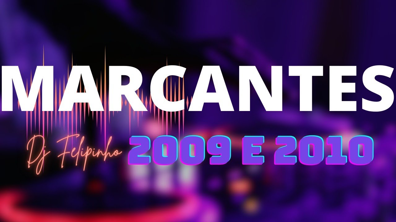 😱MARCANTES 2009 e 2010