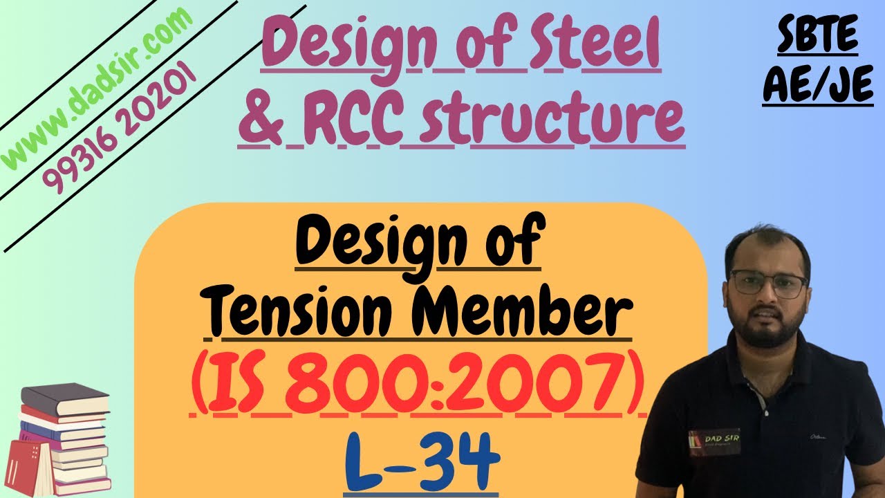 L-34 || Design of Tension Members ( IS 800:2007 ) || Design of Steel & RCC Structure || dAd Sir