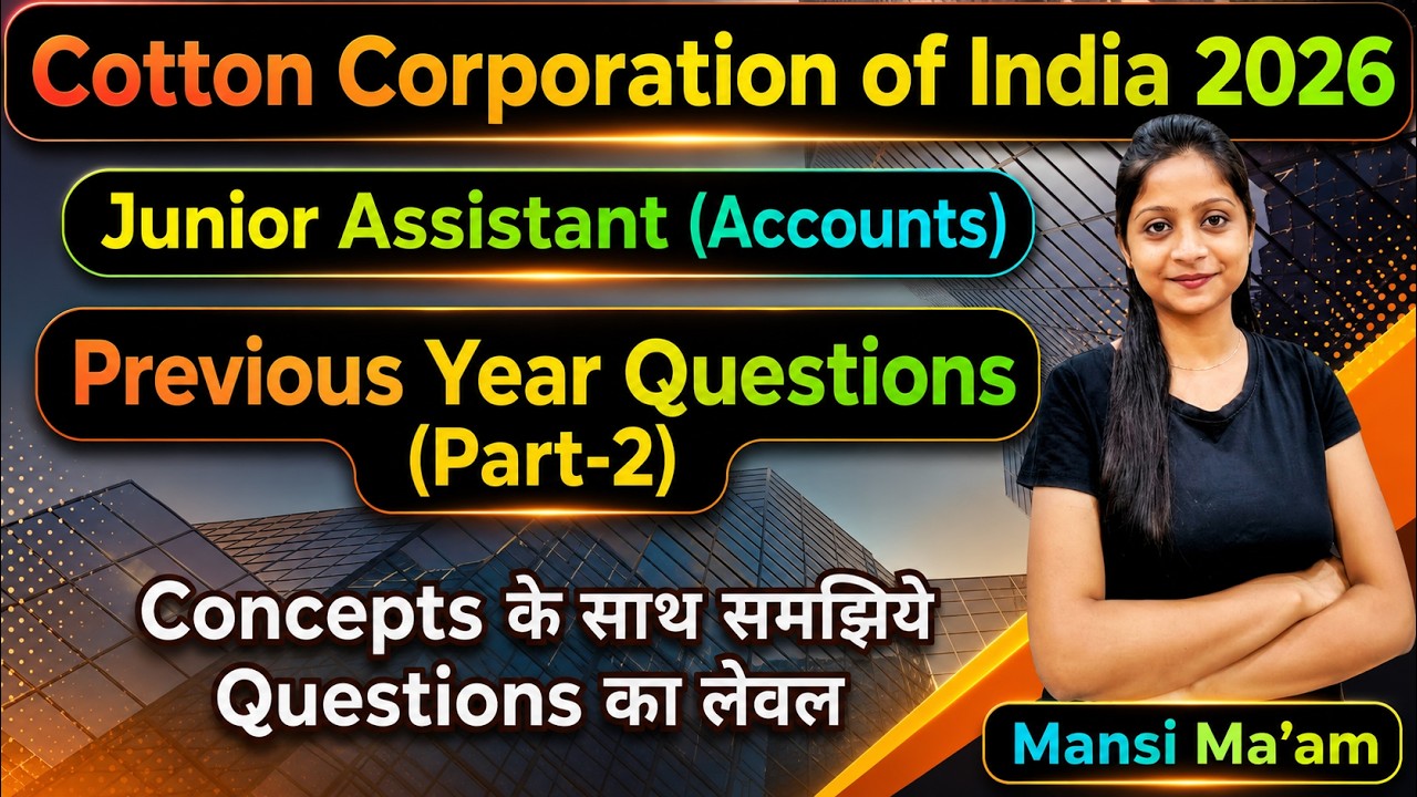 CCI Junior Assistant (Accounts) || Previous Year Questions Class 2 || Junior Assistant Vacancy 2026