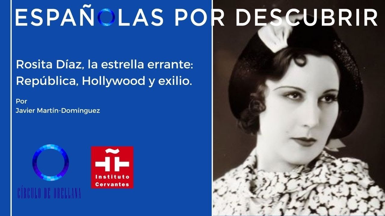 Rosita Díaz, la estrella errante: República, Hollywood y exilio