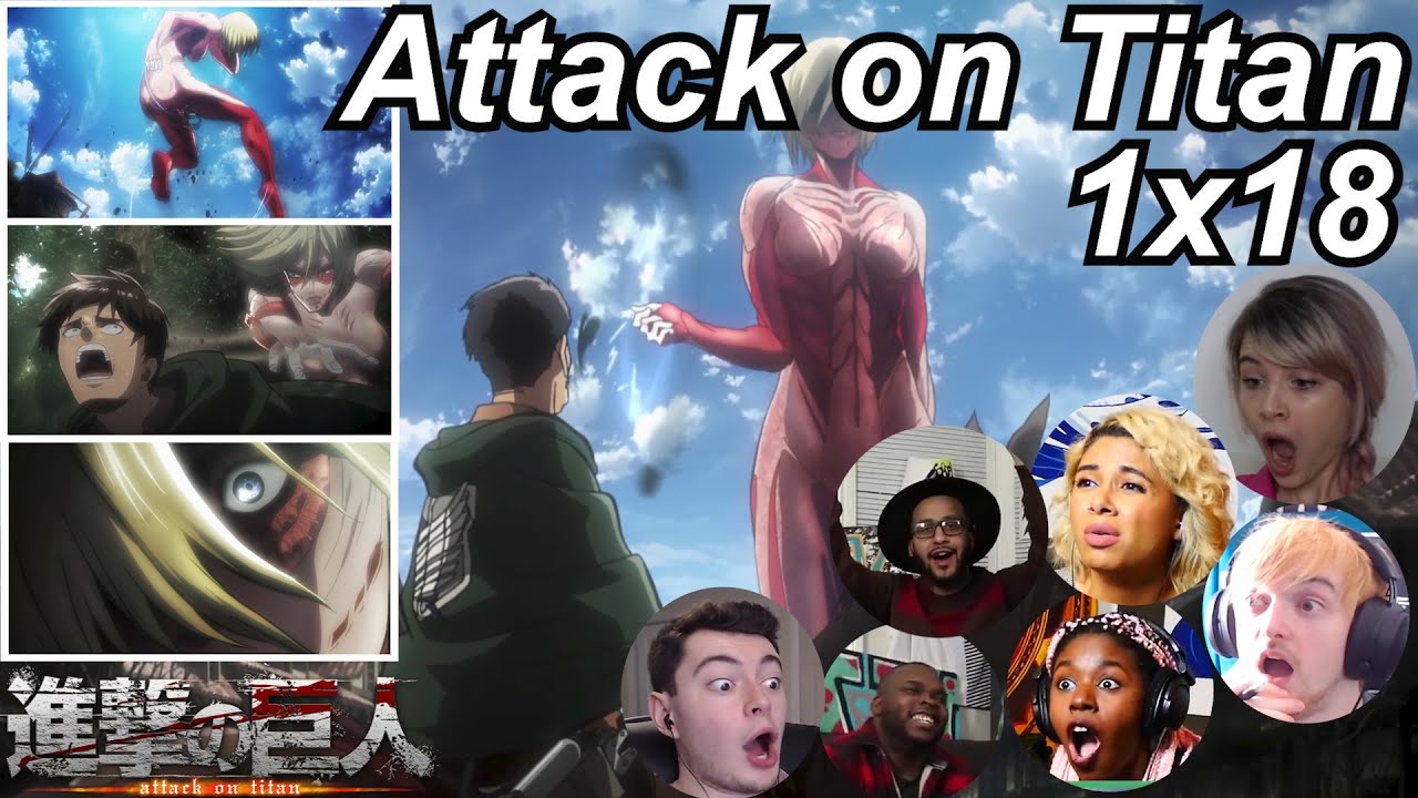 Attack on Titan 1x18 Reactions | Great Anime Reactors!!! | 【進撃の巨人】【海外の反応】