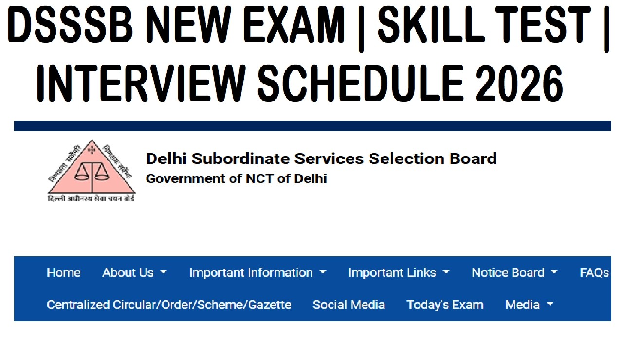 DSSSB EXAM | SKILL TEST | INTERVIEW SCHEDULE 2026 | DSSSB LATEST UPDATE 2026