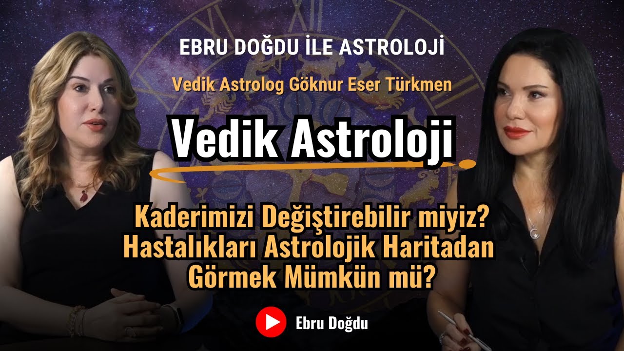 Kaderimizi Değiştirebilir miyiz? Hastalıkları Astrolojik Haritadan Görmek Mümkün mü? Vedik Astroloji