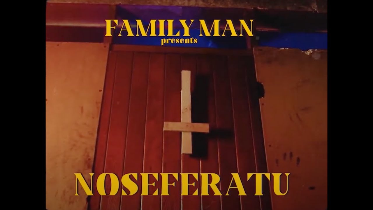 NOSEFERATU - Family Man