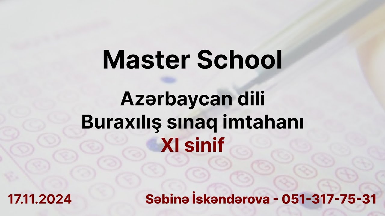 Master School | Azərbaycan dili | Buraxılış sınaq imtahanı XI sinif 17.11.2024