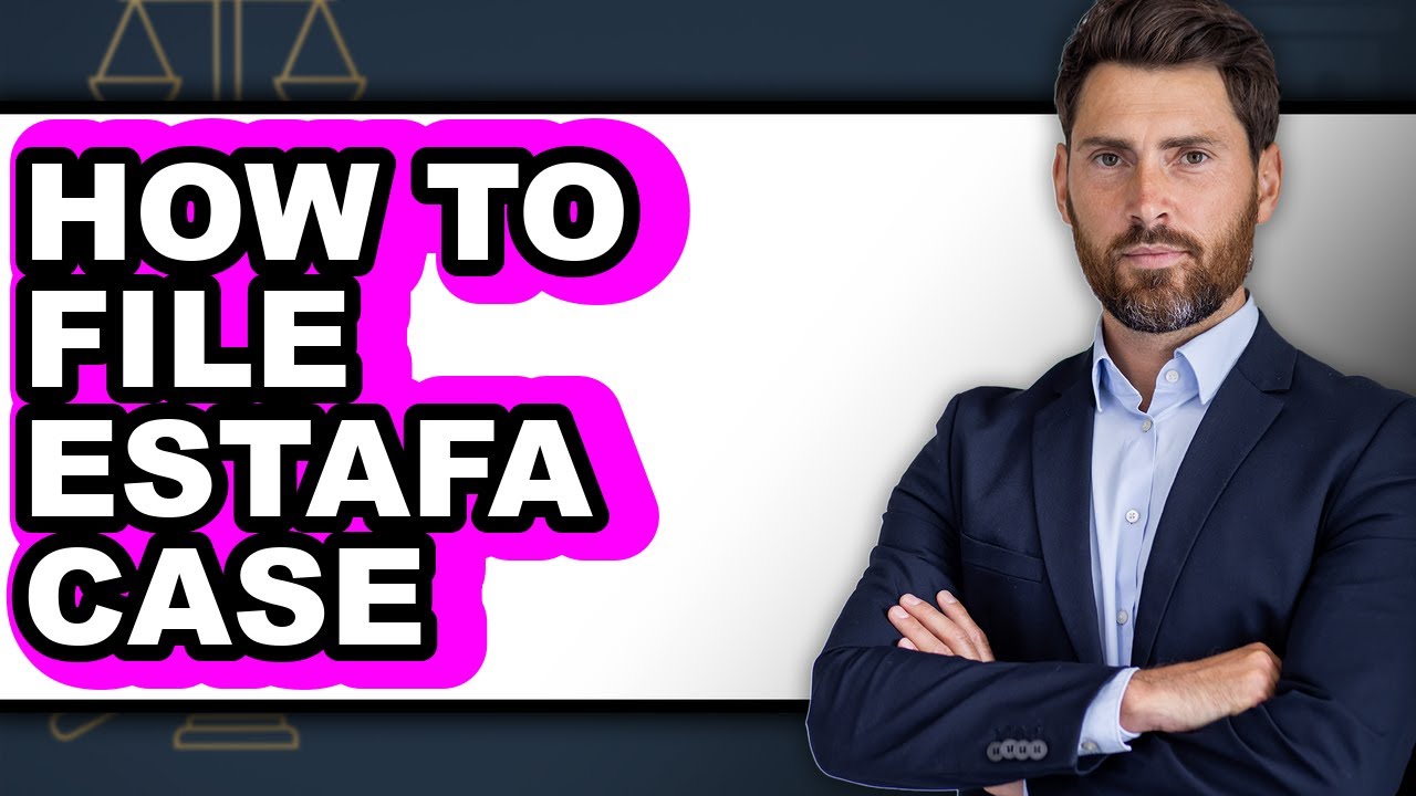 How to File Estafa Case - Step by Step