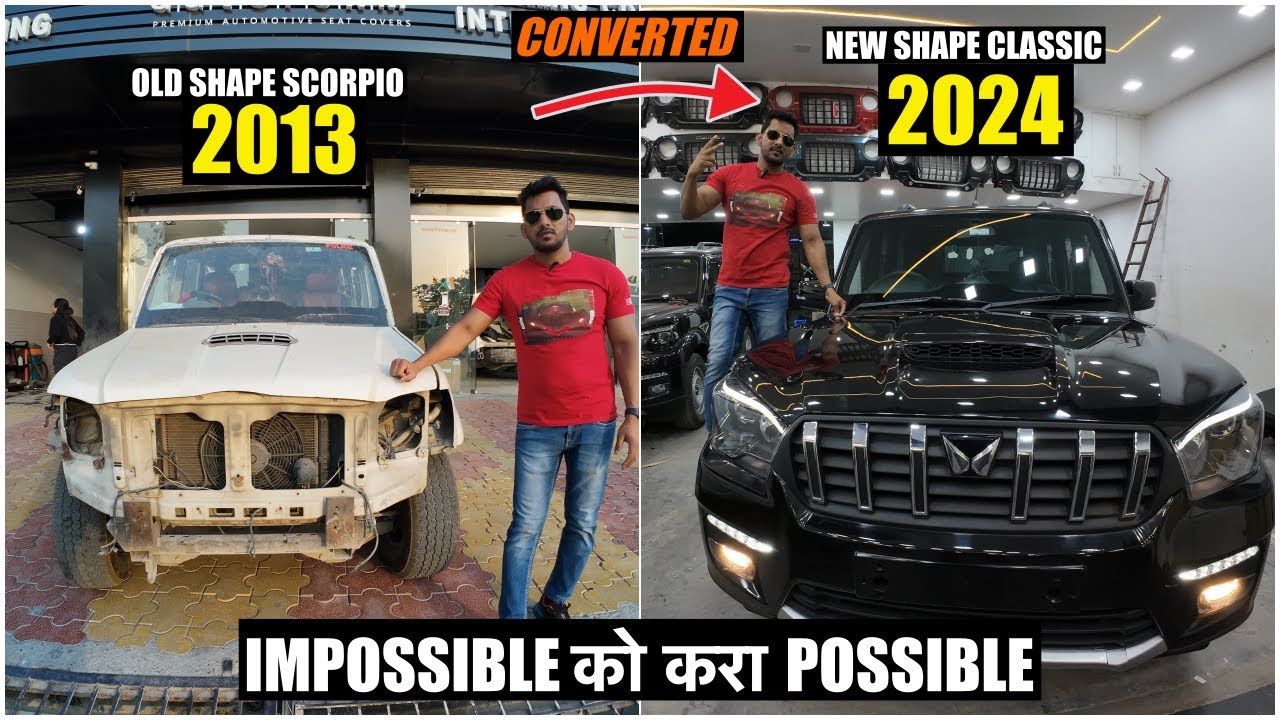 Old Shape Scorpio 2013 Converted to New Shape Scorpio 2024 Classic S11 | Base to Top | 007CarCare