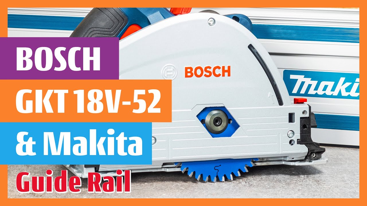 Bosch GKT 18V-52 GC CORDLESS PLUNGE SAW BITURBO compatible with the guide rail Makita