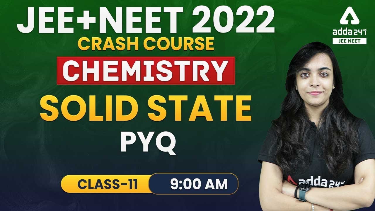 Class 12 Chemistry Solid State | Previous Year Questions | JEE NEET 2022
