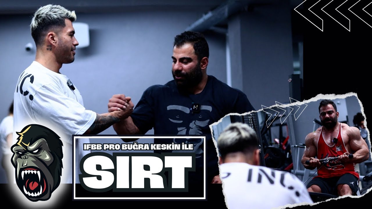 IFBB PRO BUĞRA KESKİN İLE KONG USULU SIRT