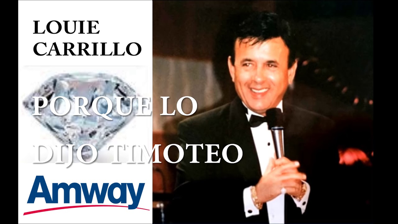 Louie Carrillo - Porque lo dijo timoteo